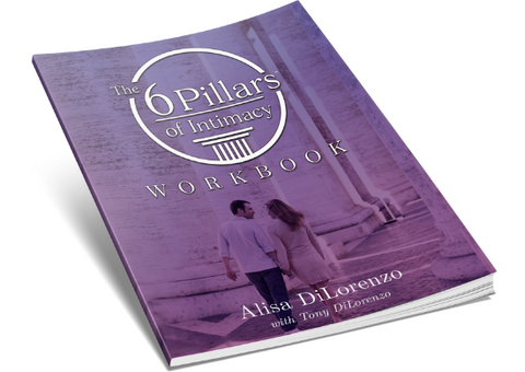 The 6 Pillars of Intimacy Workbook
