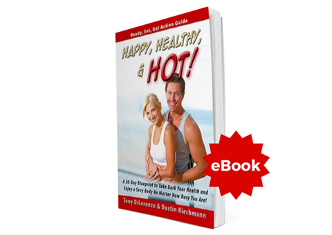Happy, Healthy, & Hot! A 30-Day Blueprint to Take Back Your Health