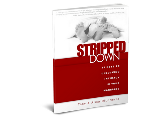 Stripped Down: 13 Keys to Unlocking Intimacy in Your Marriage