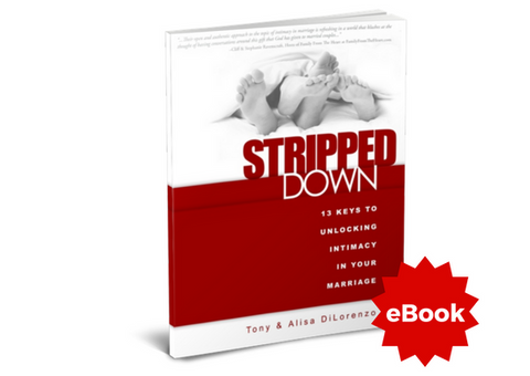 Stripped Down: 13 Keys to Unlocking Intimacy in Your Marriage - eBook